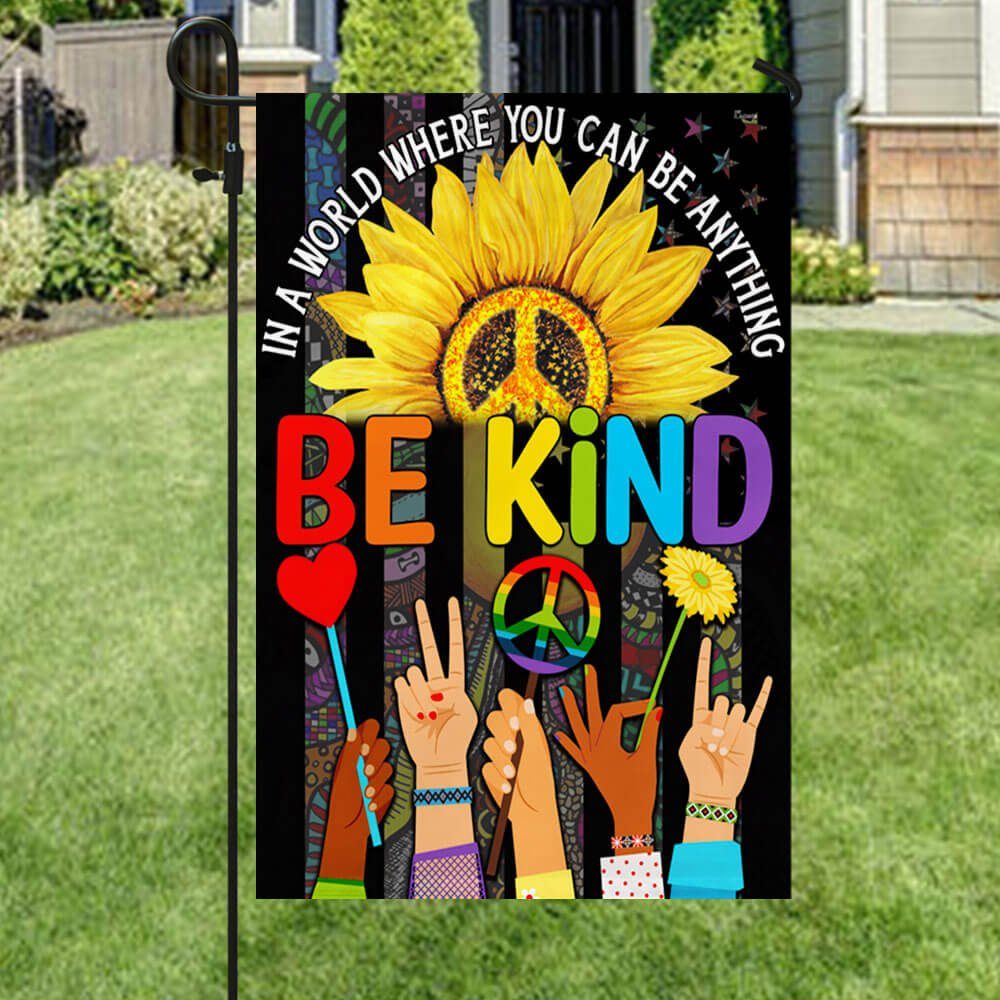 Hippie Flag In A World Where You Can Be Anything Be Kind. Peace Sign Sunflower American Flag TPT248F - Image 5