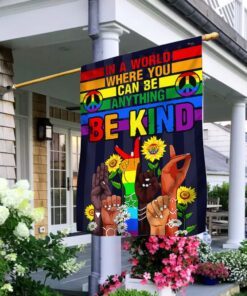 Hippie Flag In a World Where You Can Be Anything Be Kind BNN341F