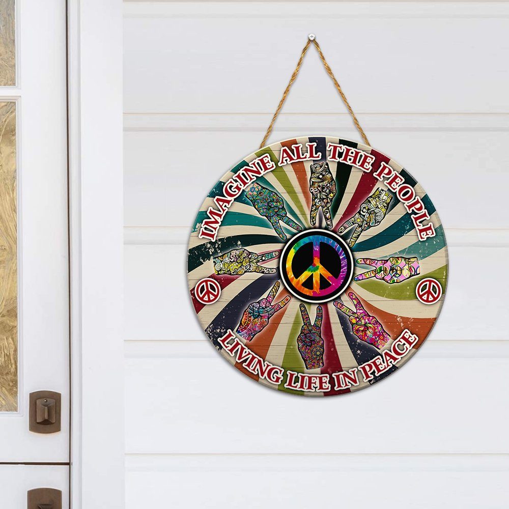 Hippie Round Wooden Sign Imagine All The People Living Life In Peace ANT220WD - Image 3