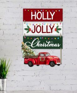 Holly  Jolly Christmas Red Truck Christmas Hanging Metal Sign BNN660MS