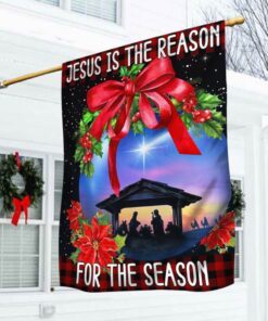 Holy Family, Jesus Is The Reason For The Season Christmas Flag TPT360F