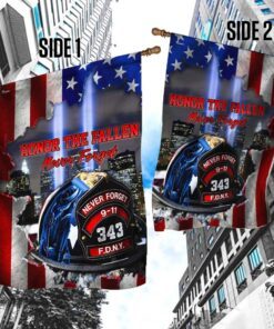 honor the fallen never forget 911 firefighter flag 6046