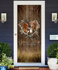 horse lover. you and me we got this door cover 6674