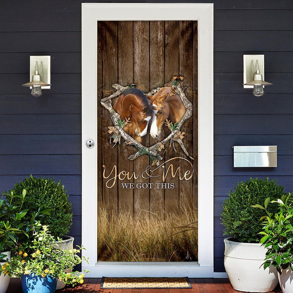 Horse Lover. You And Me We Got This Door Cover - Image 2
