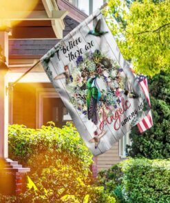 hummingbirds. i believe there are angels among us flag 1622