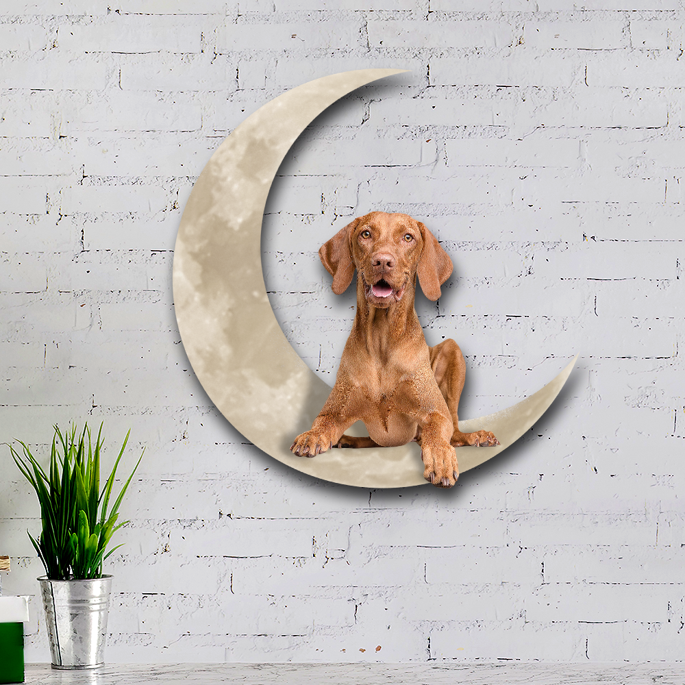 Hungarian Vizsla Dog On The Moon Hanging Metal sign QNK1012MSv6 - Image 2