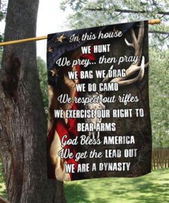 Hunting Flag In This House We Hunt We Do Camo God Bless America MLN34F