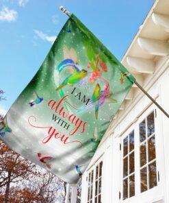 i am always with you green hummingbird flag 4070