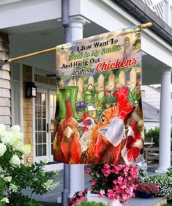 i just want to work in my garden and hang out with my chickens flag 7447