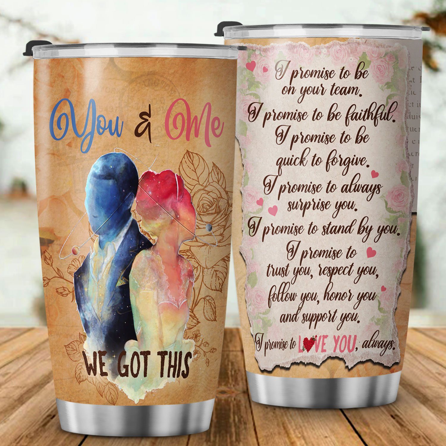 I Promise To Be On Your Team. You And Me We Got This Tumbler 20 Oz BNN374TU