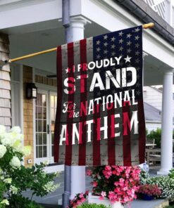I Proudly Stand For The National Anthem Flag MLN330F