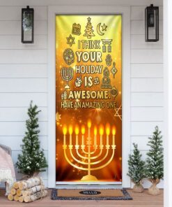I Think Your Holiday Is Awesome Have An Amazing One. Hanukkah Door Cover