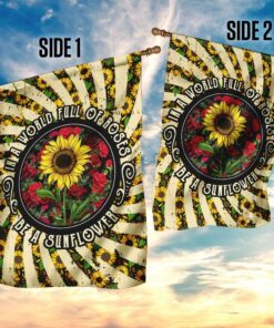 in a world full of roses be a sunflower hippie flag 2875