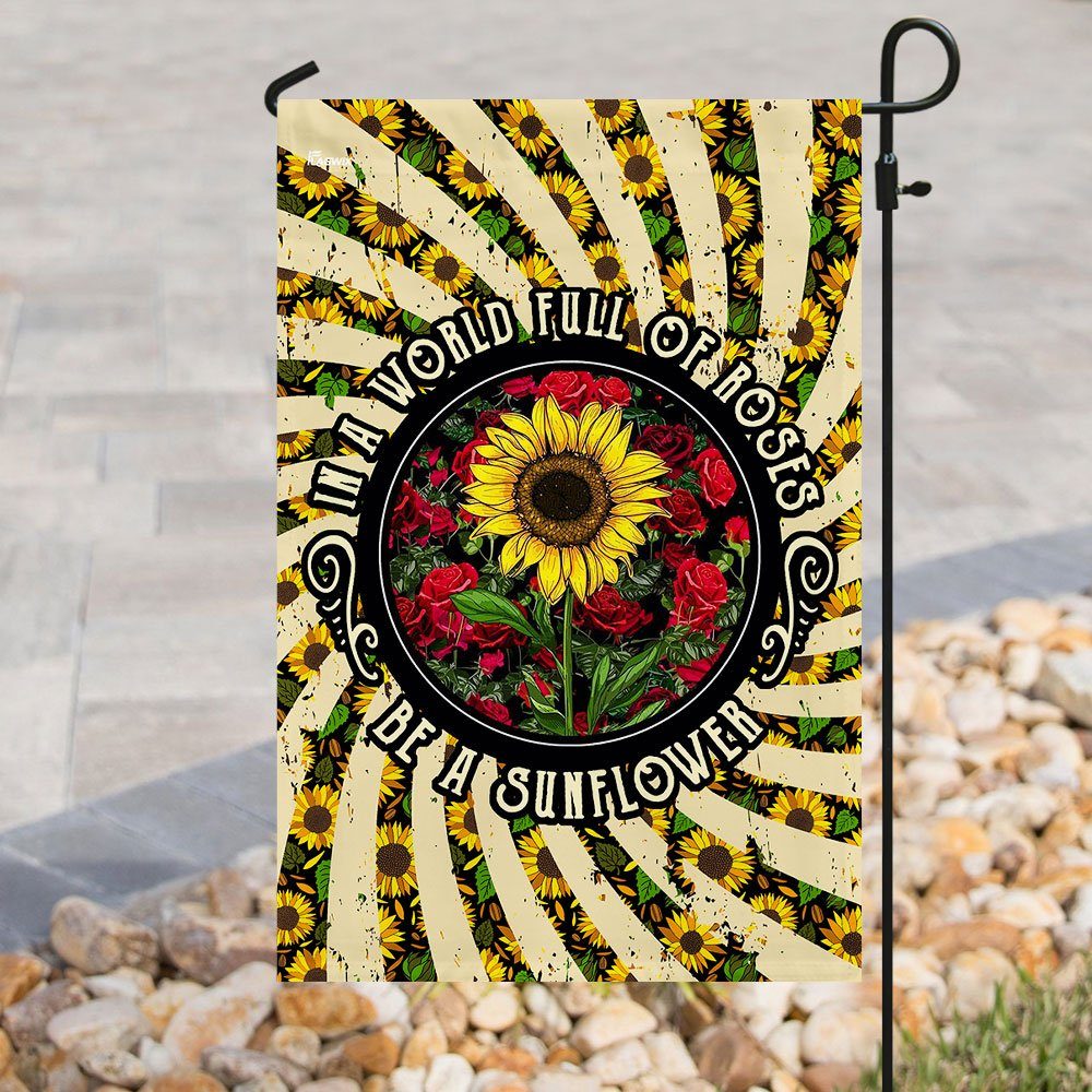 In A World Full Of Roses Be A Sunflower Hippie Flag - Image 8