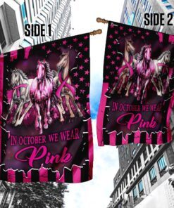 in october we wear pink breast cancer awareness flag 5984