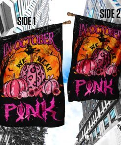 in october we wear pink flag 3379