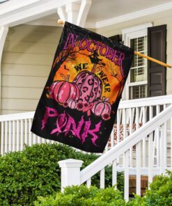 in october we wear pink flag 6411