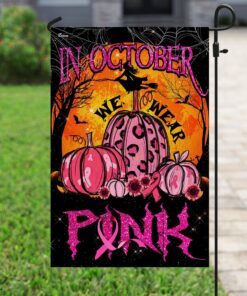 in october we wear pink flag 7209