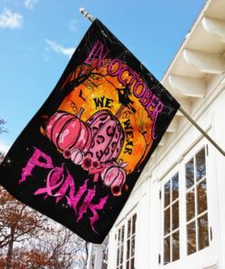 in october we wear pink flag 8400
