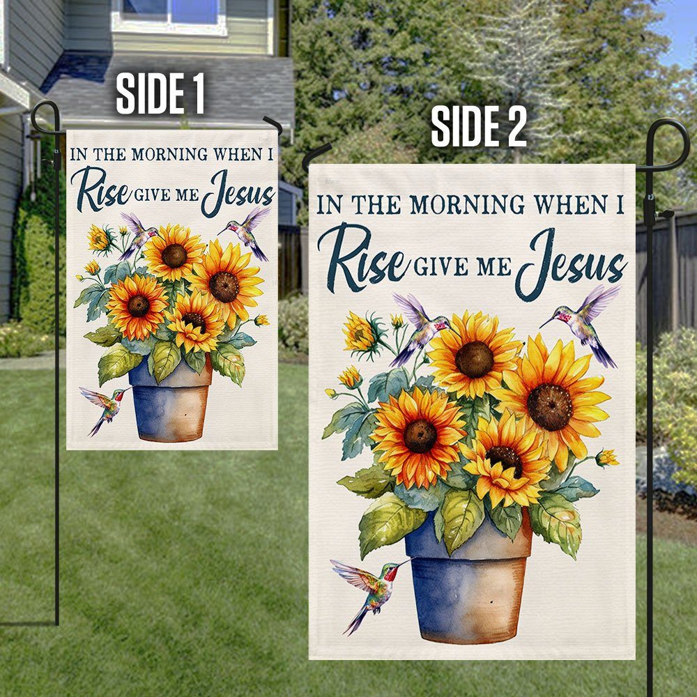 In The Morning When I Rise Give Me Jesus Sunflower Flag TQN1385F - Image 5