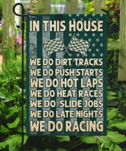 in this house we do dirt tracks flag 6486