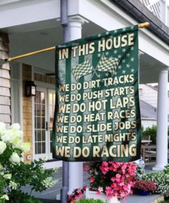 In This House We Do Dirt Tracks Flag