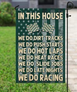 in this house we do dirt tracks flag 8367