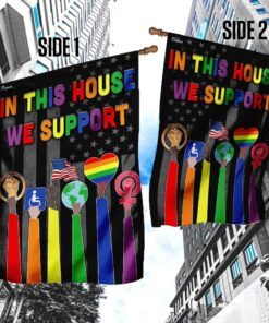 in this house we support, lgbt pride flag 3153