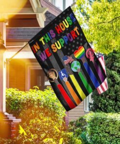 in this house we support, lgbt pride flag 3437