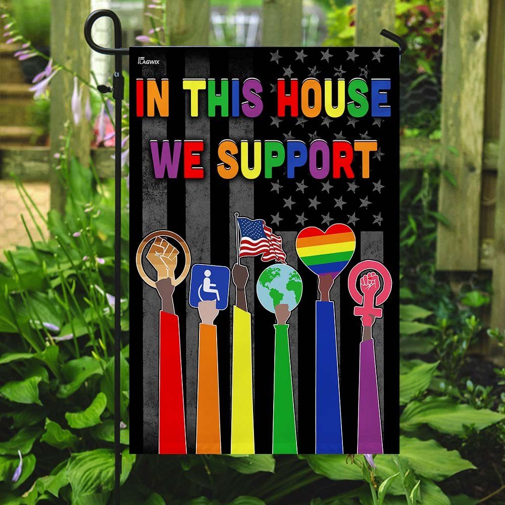 In This House We Support, LGBT Pride Flag - Image 7