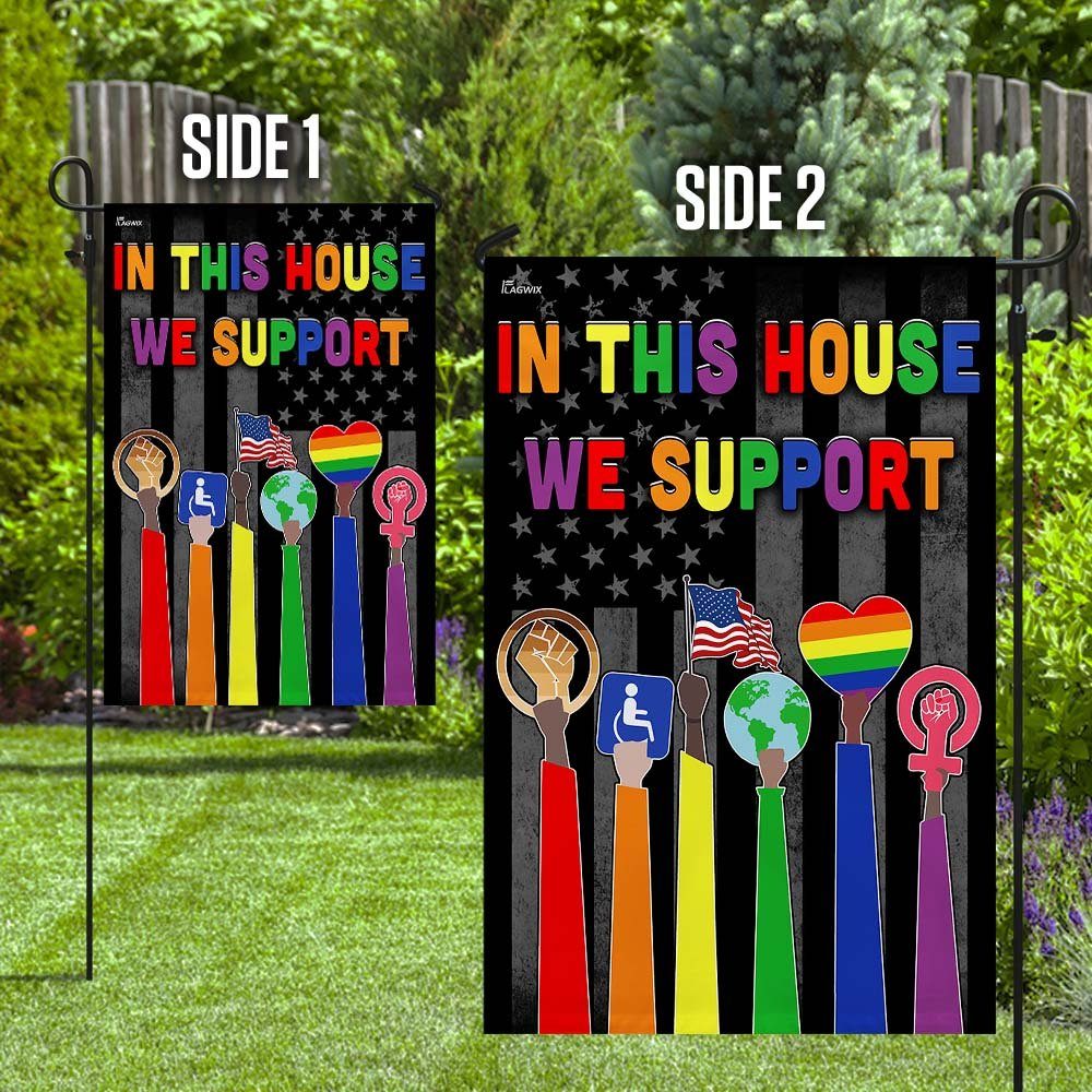 In This House We Support, LGBT Pride Flag - Image 8