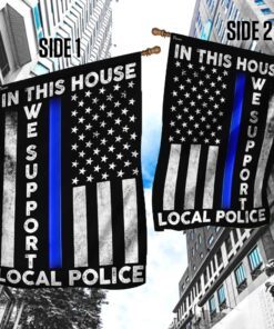 in this house we support local police flag 1493