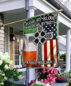 Irish By Blood American By Birth Patriot By Choice Flag