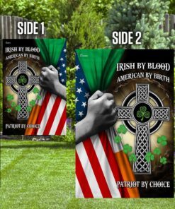 irish by blood american by birth patriot by choice flag 1371