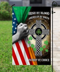 irish by blood american by birth patriot by choice flag 4958
