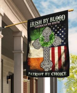 Irish By Blood American By Birth Patriot By Choice Flag