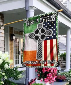 Irish In My Veins American In My Heart Flag