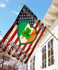 irish in my veins american in my heart flag 5377