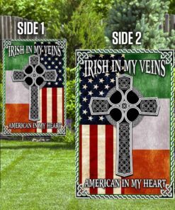 irish in my veins american in my heart flag 6881
