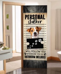 Jack Russell Terrier. I Will Follow You Wherever You Go Bathroom Included Door Cover