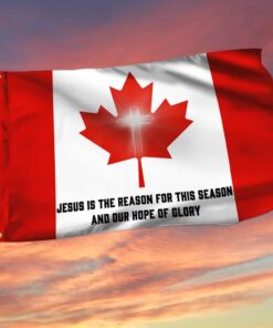 Jesus, Our Hope Glory Canada Grommet Flag TPT522GF