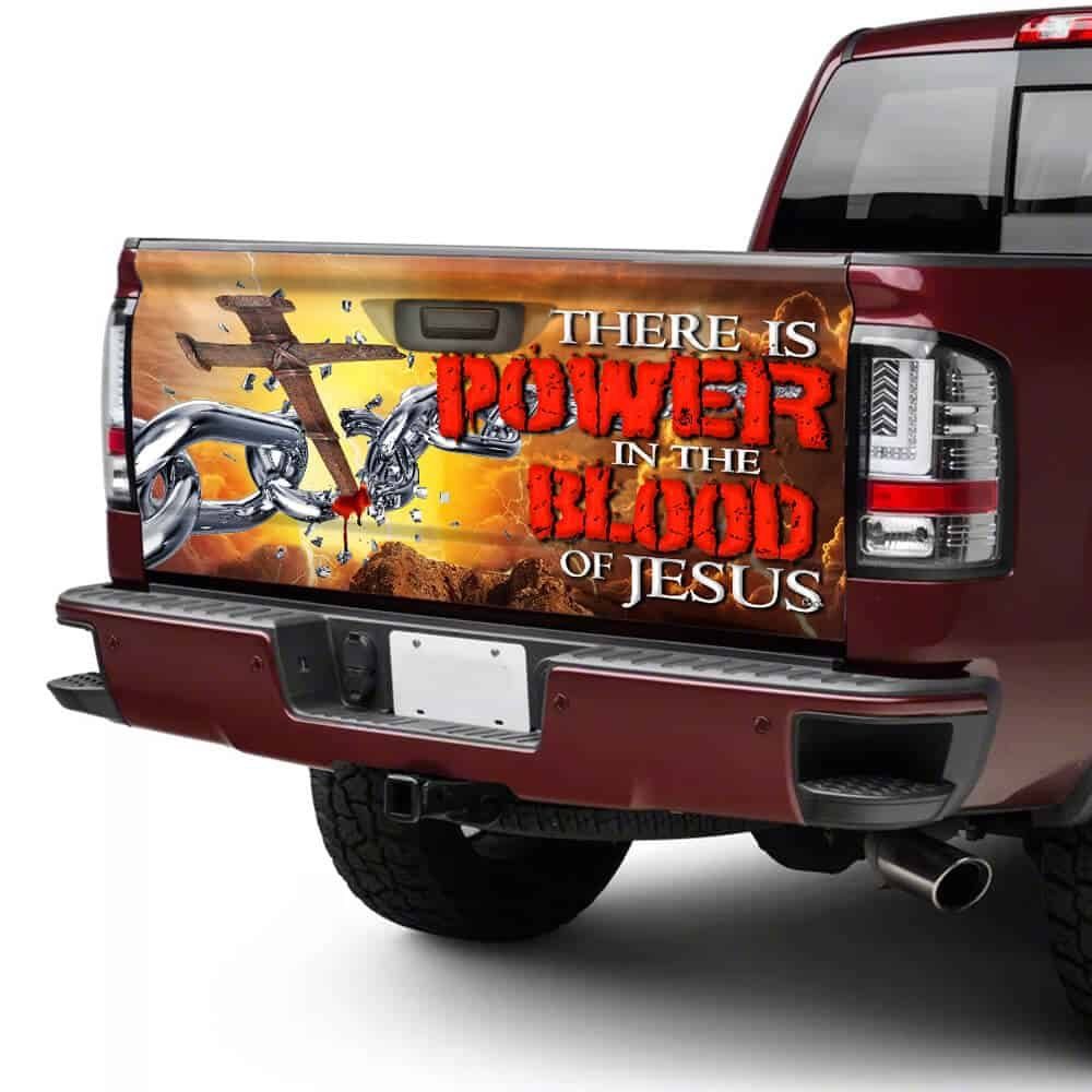 Jesus - There is Power Truck Tailgate Decal Sticker Wrap NTB126TD - Image 4