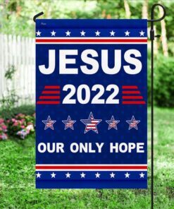 jesus 2022 our only hope flag mln117f 4695