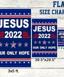 jesus 2022 our only hope flag mln117f 8537