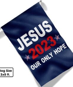 jesus 2023 our only hope flag mln117fv3 6432