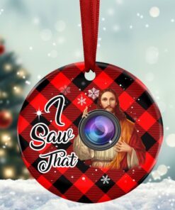 Jesus Camera Christmas Ornament I Saw That BNN546O