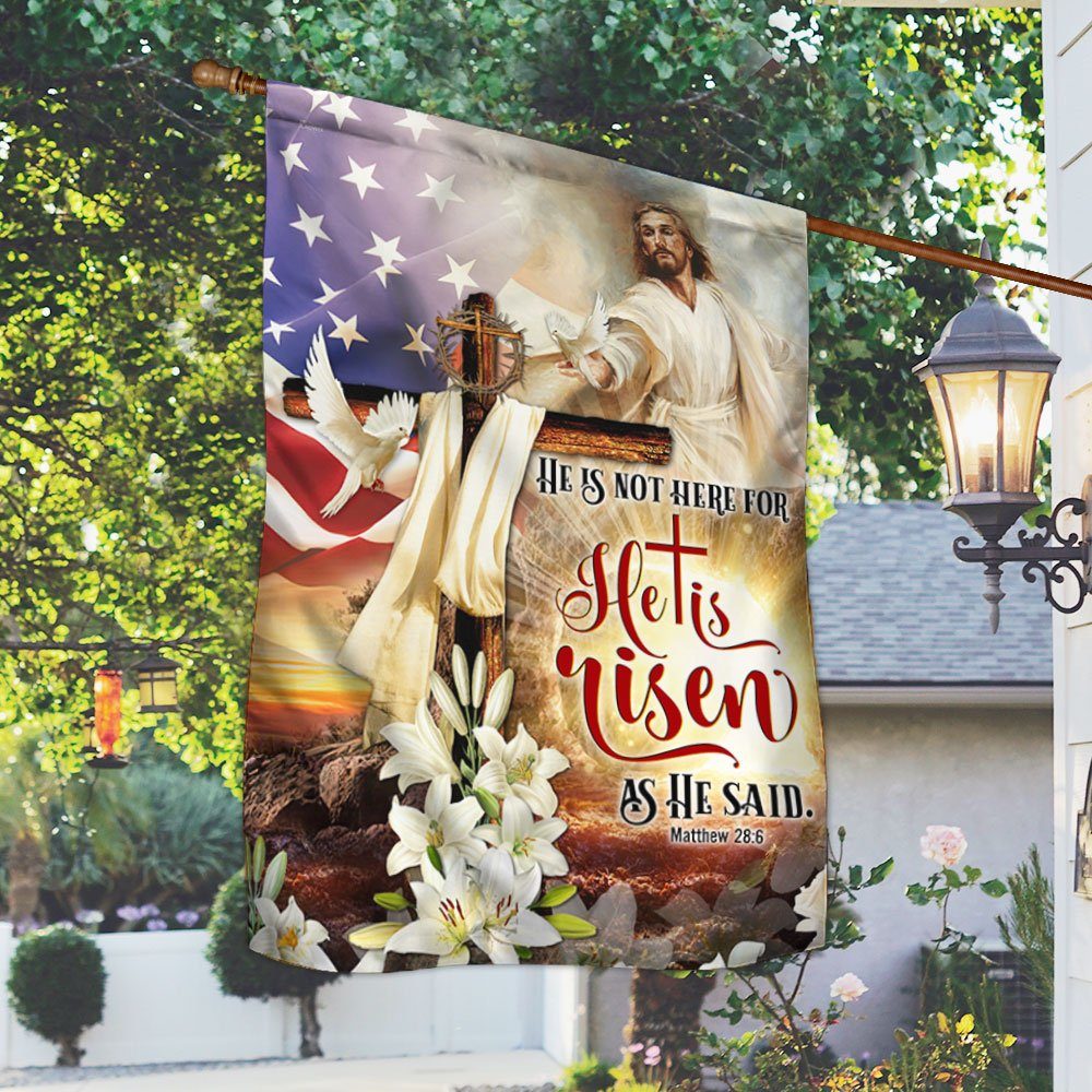Jesus Christ Easter Day Flag He Is Not Here For He Is Risen LHA2010F