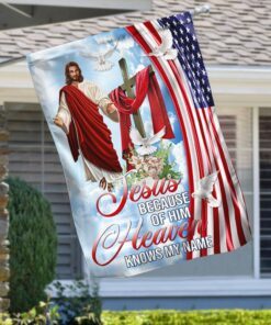 Jesus Christ Flag  Jesus Because Of Him Heaven Knows My Name LNH002F