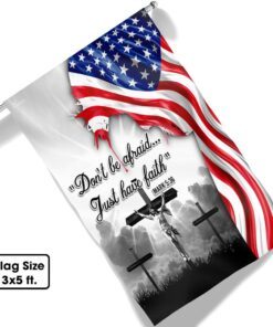 jesus christ flag do not be afraid just have faith flag thn2224fv2 8689