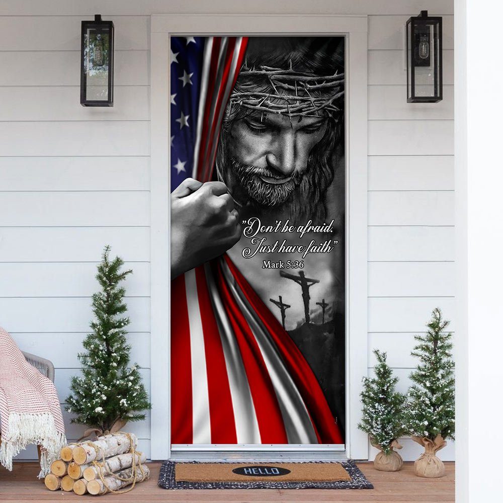 Jesus Christian Don't Be Afraid Just Have Faith Door Cover